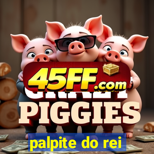 palpite do rei